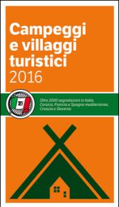 Campeggi e villaggi turistici 2016