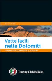 Vette facili nelle Dolomiti. Guida e taccuino per il viaggio