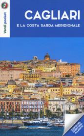 Cagliari e la costa sarda meridionale. Con Carta geografica ripiegata