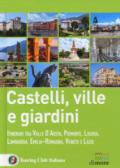 CASTELLI VILLE E GIARDINI