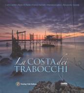 La costa dei Trabocchi. Ediz. italiana e inglese