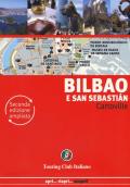 Bilbao e San Sebastián. Ediz. ampliata