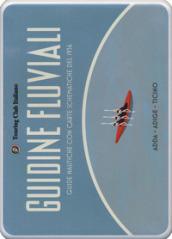 Guidine fluviali. Guide nautiche con carte schematiche del 1936: Adige-Adda-Ticino. Con 3 Carta geografica ripiegata