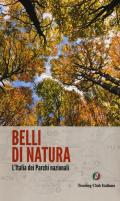 Belli di natura. L'Italia dei parchi nazionali