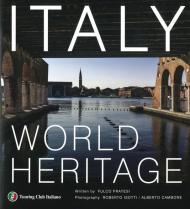 Italia patrimonio dell'umanità. Ediz. inglese
