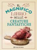 Il magnifico libro delle creature fantastiche