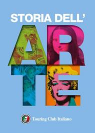 Storia dell'arte. Ediz. a colori