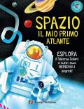 Spazio. Il mio primo atlante. Ediz. a colori