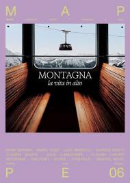 Montagna. La vita in alto. Mappe. Vol. 6