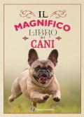 Il magnifico libro dei cani