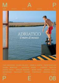 Adriatico. Il mare di mezzo. Mappe