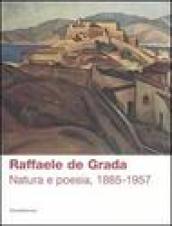 Raffaele de Grada. Natura e poesia, 1885-1957. Catalogo della mostra (Rodegno Saiano, 9 settembre-5 novembre 2006)