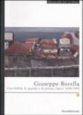 Giuseppe Borella. Con fedeltà di sguardo e di pittura. Opere 1958-1998. Catalogo della mostra (La Spezia, 23 giugno-3 settembre 2006)