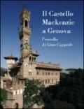 Il Castello MacKenzie a Genova. L'esordio di Gino Coppedè. Ediz. illustrata