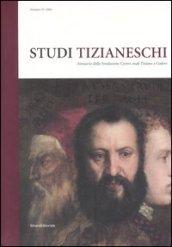 Studi tizianeschi. Annuario della Fondazione Centro studi Tiziano e Cadore. Ediz. italiana e inglese. 4.