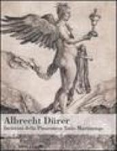 Albrecht Durer. Incisioni della Pinacoteca Tosio Martinengo. Catalogo della mostra (Brescia, 19 ottobre 2005-26 marzo 2006)