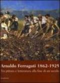 Arnaldo Ferraguti 1862-1925. Tra pittura e letteratura alla fine di un secolo. Catalogo della mostra (Verbania, 30 settembre-30 novembre 2006)