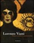 Lorenzo Viani. Pittore e scrittore espressionista. Catalogo della mostra (Ancona, 1 dicembre 2006-18 febbraio 2007). Ediz. illustrata