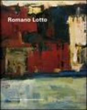 Romano Lotto. Catalogo della mostra (Asiago, 16 dicembre 2006-21 gennaio 2007). Ediz. italiana e inglese