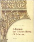 I disegni del Codice Resta di Palermo. Catalogo della mostra (Palermo, 17 febbraio-6 maggio 2007)