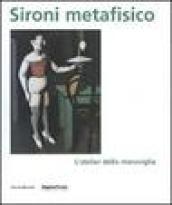 Sironi metafisico. L'atelier della meraviglia. Catalogo della mostra (Parma, 1 aprile-15 luglio 2007)