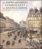 Gli impressionisti, i simbolisti e le avanguardie. 120 capolavori dal Museo nazionale di Belgrado. Catalogo della mostra (Como, 24 marzo-15 luglio 2007)