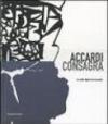Accardi, Consagra. La svolta degli anni sessanta. Catalodo della mostra (Milano, 15 marzo-26 maggio 2007). Ediz. italiana e inglese