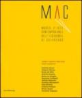 Mac. Museo d'arte contemporanea dell'Accademia di Catanzaro. Opere e artisti 1993-2006. Catalogo della mostra (Catanzaro, 7-27 maggio 2007). Ediz. illustrata