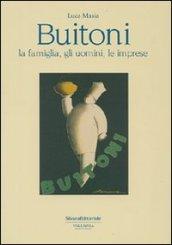 Buitoni. La famiglia, gli uomini, le imprese. Ediz. illustrata