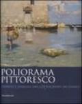 Poliorama pittoresco. Dipinti e disegni dell'Ottocento siciliano. Ediz. illustrata