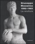 Giuseppe Mozzanica. La scultura. Ediz. illustrata