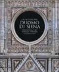 La facciata del duomo di Siena. Iconografia, stile, indagini storiche e scientifiche. Ediz. illustrata