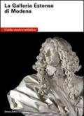 The Estense gallery of Modena. A guide to the history and the art collections