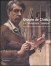 Giorgio de Chirico. La «Metafisica continua». Opere della Fondazione Giorgio e Isa de Chirico. Catalogo della mostra (Palermo, 28 febbraio-30 marzo 2008). Ediz. illustrata