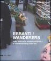 Erranti nella videoarte contemporanea-Wanderers in contemporary video art. Catalogo della mostra (Siena, 17 febbraio-30 marzo 2008)