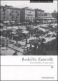 Rodolfo Zancolli. Autoritratto di una città. Catalogo della mostra (La Spezia, 7 marzo-4 maggio 2008). Ediz. illustrata