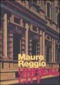 Mauro Reggio. Unreal city. Ediz. italiana e inglese