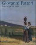 Giovanni Fattori. Tra epopea e vero. Omaggio nel centenario della morte. Catalogo della mostra (Livorno, 20 aprile-6 luglio 2008)