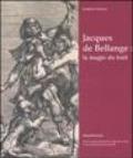 Jacques de Bellange: la magie du trait. Catalogo della mostra (Vic-sur-Seille, 4 maggio-31 agosto 2008).