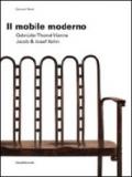 Il mobile moderno. Gebruder Thonet Vienna. Jacob & Josef Kohn. Ediz. italiana e inglese