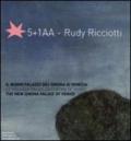 5+1AA-Rudy Ricciotti. Il nuovo palazzo del cinema di Venezia-Le nouveau palais du cinéma de Venise-The new cinema palace of Venice. Ediz. multilingue