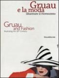 Gruau e la moda. Illustrare il Novecento-Gruau and fashion. Illustrating the 20th century