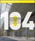 104 atelier novembre architectes, Paris. Riconversione delle antiche pompe funebri di Parigi in centro di creazione artistica, il 104. Ediz. italiana e inglese