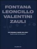 Fontana, Leoncillo, Valentini, Zauli. «Un probabile umore dell'idea». Quattro scultori del dopoguerra. Ediz. italiana e inglese