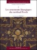 Les ornaments litugiques du cardinal Fesch