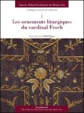 Les ornaments litugiques du cardinal Fesch