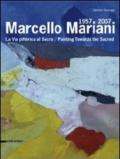 Marcello Mariani 1957-2007. La via pittorica al sacro. Catalogo della mostra (Roma, 19 dicembre 2008-25 gennaio 2009). Ediz. italiana e inglese