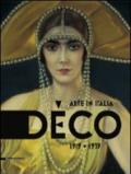 Déco. Arte in Italia 1919-1939. Catalogo della mostra (Rovigo, 31 gennaio-28 giugno 2009). Ediz. illustrata