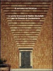 La porta bronzea di Selim Abdullah per la chiesa di genestrerio. Ediz.italiana, francese, tedesca. Ediz. multilingue