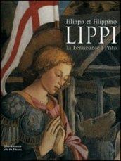 Filippo et Filippino Lippi. La Renaissance à Prato. Ediz. illustrata